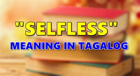 selfless meaning tagalog